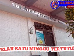 “TOILET UMUM PASAR SUNGAI PENUH SUDAH SATU MINGGU TIDAK DIBUKA, ADA APA !?”