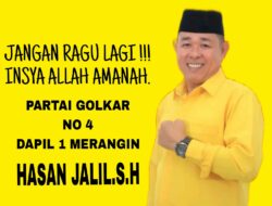 CALEG DPRD MERANGIN UNTUK 2024 DARI PARTAI GOLKAR HASAN JALIL, SH SIAP MENAMPUNG ASPIRASI MASYARAKAT DAN MEMPERJUANGKAN HAK-HAKNYA MASYARAKAT