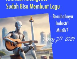 ARTIFICIAL INTELLIGENCE-PUN SUDAH BISA MENULIS LAGU