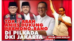 Tok! Abah Anies Dukung Pramono-Rano Di Pilkada DKI Jakarta, 27 November 2027 Diikuti Jaringan Relawan