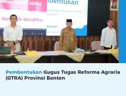 Pembentukan GTRA Provinsi Banten