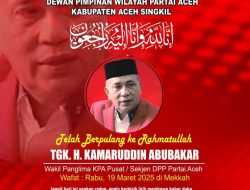 Pengurus DPW PA Aceh Singkil Sampaikan Bela Sungkawa Atas Wafatnya, H. Kamaruddin Abubakar.