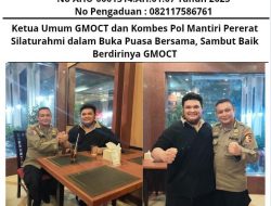 Ketua Umum GMOCT dan Kombes Pol. Mantiri Pererat Silaturahmi dalam Buka Puasa Bersama, Sambut Baik Berdirinya GMOCT.