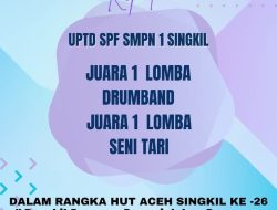 Sekolah UPTD SPF SMPN 1 Singkil Juara : 1 Lomba Drum Band Dan Seni Tari Di HUT Kabupaten Aceh Singkil Ke-26