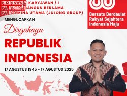 Pimpinan, Staff, Karyawan/i PT. Putra Bangun Bersama PT. Palmina Utama (Julong Group) Mengucapkan Dirgahayu Republik Indonesia Ke-80