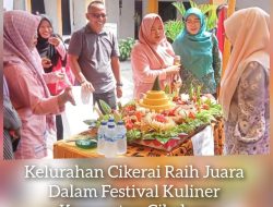Bentuk Kekompakan Kelurahan Cikerai Raih Juara Pertama Festival Kuliner Kecamatan Cibeber