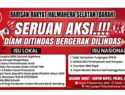 Besok, 5.000 Massa BARAH Kepung Kantor Pemerintahan di Halsel