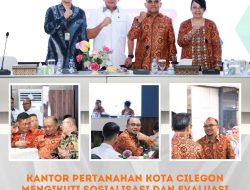 Kantor Pertanahan Kota Cilegon Ikuti Sosialisasi dan Evaluasi Implementasi Strategi Komunikasi dan Pengelolaan Pengaduan