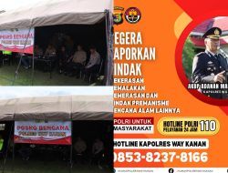 Polri Untuk Masyakat, Polres Way Kanan Dirikan Posko Siaga Tanggap Bencana Alam 2025
