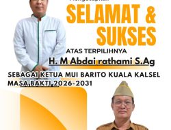 Dinas PUPR Kabupaten Barito Kuala Provinsi Kalimantan Selatan Dan Jajarannya Mengucapkan Selamat & Sukses atas Terpilihnya HM. Abdai Rathami, S.Ag Sebagai Ketua MUI Kabupaten Barito Kuala Masa Bakti 2026 – 2031