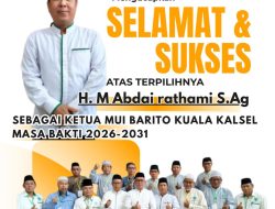 Kantor Kementerian Agama (Kemenag) Kabupaten Barito Kuala Provinsi Kalimantan Selatan Mengucapkan Selamat & Sukses atas Terpilihnya HM. Abdai Rathami, S.Ag Sebagai Ketua MUI Kabupaten Barito Kuala Masa Bakti 2026 – 2031