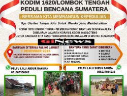 Kodim 1620/Lombok Tengah Gelar Open Donasi Peduli Bencana Sumatera