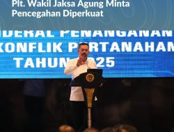 Hadir dalam Rakor Pencegahan dan Penyelesaian Tindak Pidana Pertanahan, Plt. Wakil Jaksa Agung Minta Pencegahan Diperkuat