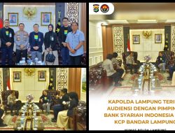 Kapolda Lampung Terima Audiensi Dengan Pimpinan Bank Syariah Indonesia (BSI) KCP Bandar Lampung.