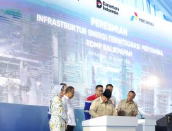 Kilang Terintegrasi Balikpapan Beroperasi, RI Bisa Hemat Devisa Rp. 60 Triliun per Tahun